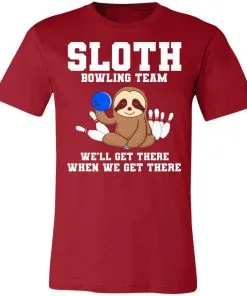 Slot Bowling Team We’ll Get There When We Get There Unisex Jersey Tee