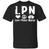Private: Peace Love Nurse Men’s T-Shirt