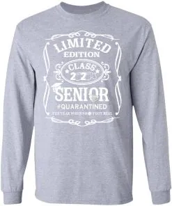 Limited Edition class 2020 Senior Quarantined LS T-Shirt