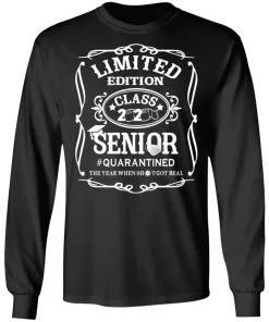 Limited Edition class 2020 Senior Quarantined LS T-Shirt