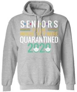 Seniors The One Where They Were Quarantined 2020 Hoodie