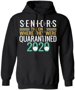 Seniors The One Where They Were Quarantined 2020 Hoodie