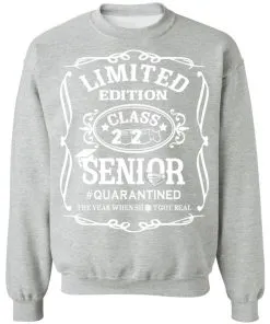 Limited Edition class 2020 Senior Quarantined Sweatshirt