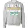 Private: Seniors The One Where They Were Quarantined 2020 Sweatshirt
