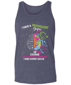 Private: I Have A Psychology Degree Unisex Tank