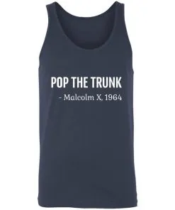 Pop The Trunk Malcolm X 1964 Unisex Tank