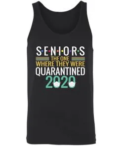 Seniors The One Where They Were Quarantined 2020 Unisex Tank