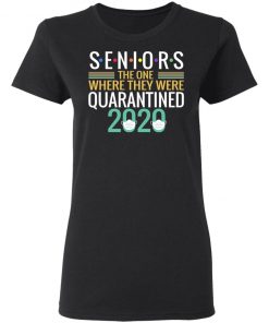 Private: Seniors The One Where They Were Quarantined 2020 Women’s T-Shirt