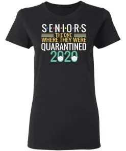 Seniors The One Where They Were Quarantined 2020 Women’s T-Shirt