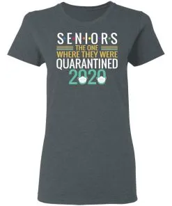 Seniors The One Where They Were Quarantined 2020 Women’s T-Shirt