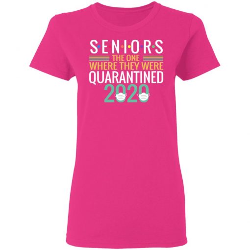 Private: Seniors The One Where They Were Quarantined 2020 Women’s T-Shirt