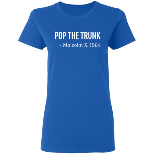 Private: Pop The Trunk Malcolm X 1964 Women’s T-Shirt