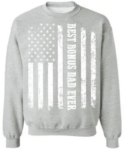 Best Bonus Dad Ever American Flag Sweatshirt