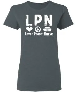 Peace Love Nurse Women’s T-Shirt
