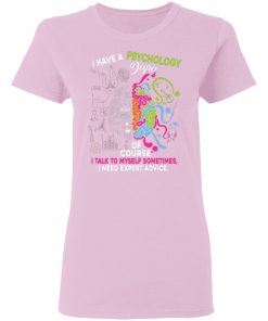 Private: I Have A Psychology Degree Women’s T-Shirt