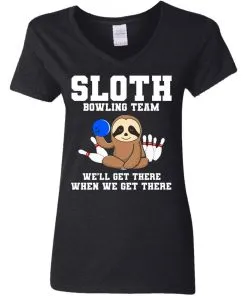Slot Bowling Team We’ll Get There When We Get There Women’s V-Neck T-Shirt