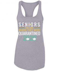Private: Seniors The One Where They Were Quarantined 2020 Racerback Tank