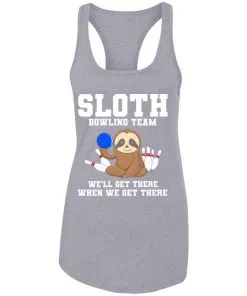 Slot Bowling Team We’ll Get There When We Get There Racerback Tank