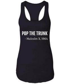 Private: Pop The Trunk Malcolm X 1964 Racerback Tank
