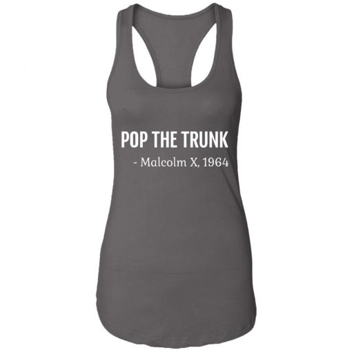 Private: Pop The Trunk Malcolm X 1964 Racerback Tank