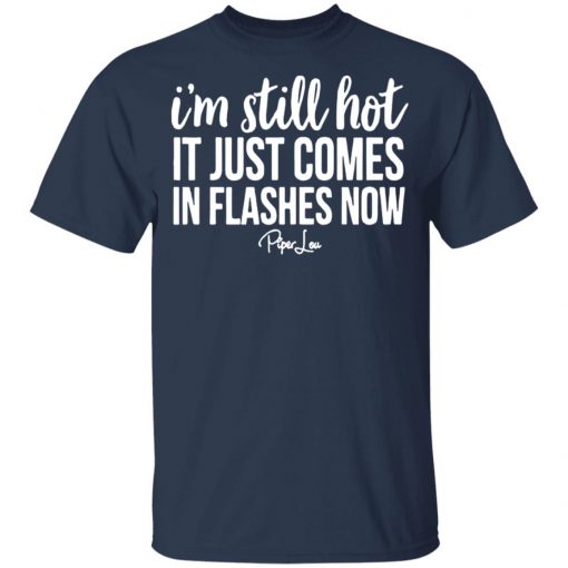 Private: I’m Still HOT It Just Comes in Flashes Youth T-Shirt
