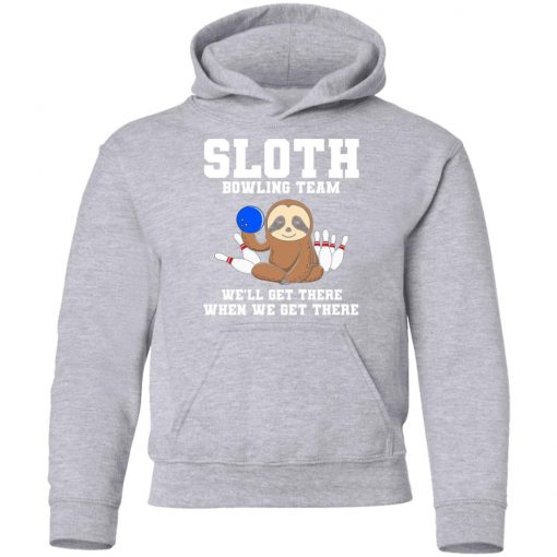 Private: Slot Bowling Team We’ll Get There When We Get There Youth Hoodie