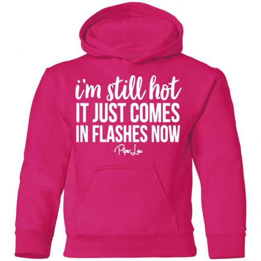 Private: I’m Still HOT It Just Comes in Flashes Youth Hoodie