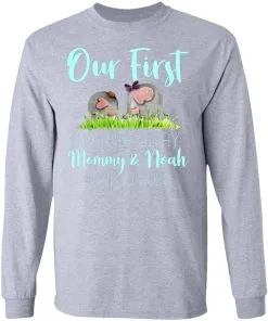 Our First Mother’s Day Mommy And Noah 2020 LS T-Shirt