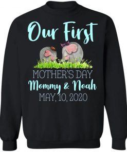 Private: Our First Mother’s Day Mommy And Noah 2020 Sweatshirt