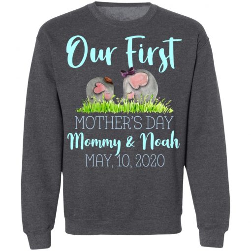 Private: Our First Mother’s Day Mommy And Noah 2020 Sweatshirt