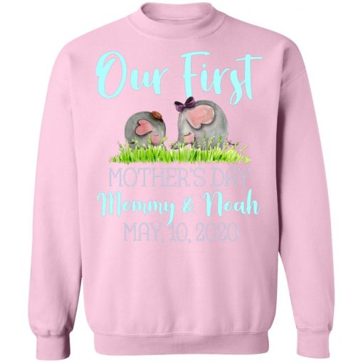 Private: Our First Mother’s Day Mommy And Noah 2020 Sweatshirt