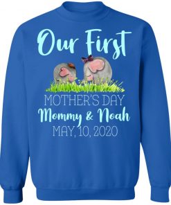 Private: Our First Mother’s Day Mommy And Noah 2020 Sweatshirt