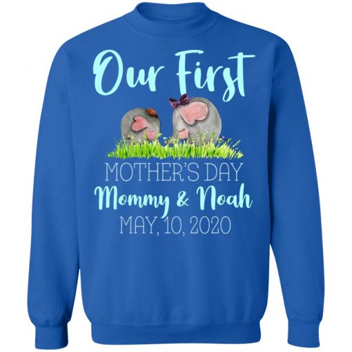 Private: Our First Mother’s Day Mommy And Noah 2020 Sweatshirt