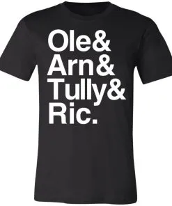 Ric & Arn & Tully & Ole Unisex Jersey Tee