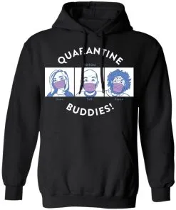 Quarantine Buddies Hoodie