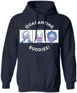Quarantine Buddies Hoodie