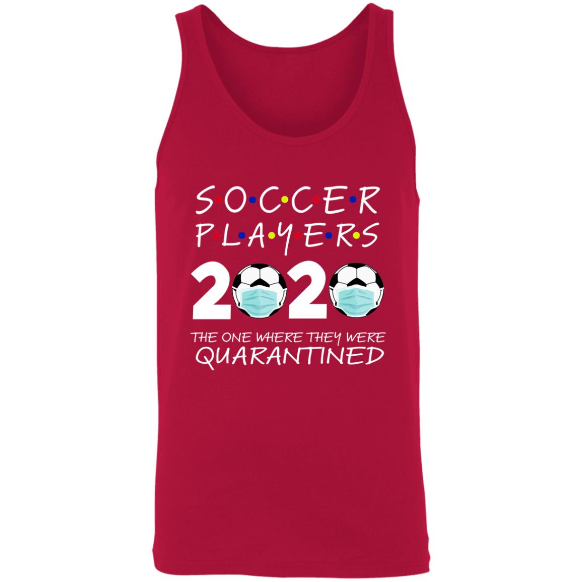 Soccer Players 2020 The One Where They were Quarantined Unisex Tank 5 redirect 1714