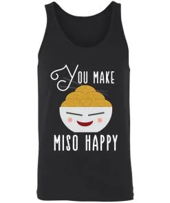 You Make Miso Happy Funny Unisex Tank