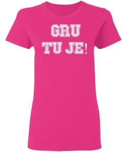 Gru Tu Je Women's T-Shirt