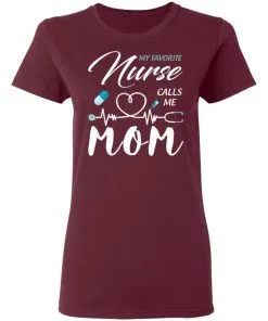 My Favorite Nurse Calls Me Mom Women's T-Shirt 16 redirect 1870
