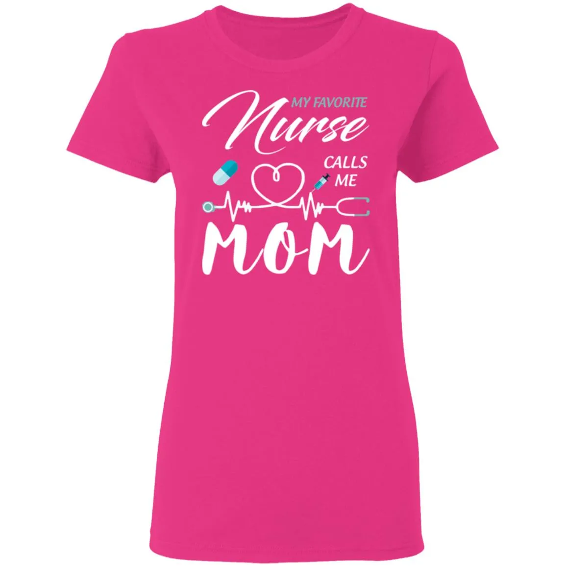 My Favorite Nurse Calls Me Mom Women's T-Shirt 10 redirect 1875