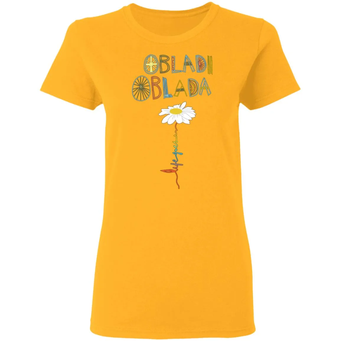 Obladi Oblada Gift Women's T-Shirt 3 redirect 1880