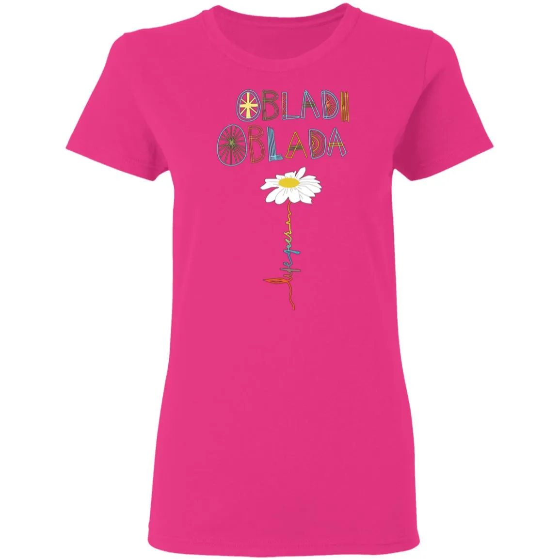 Obladi Oblada Gift Women's T-Shirt 4 redirect 1881