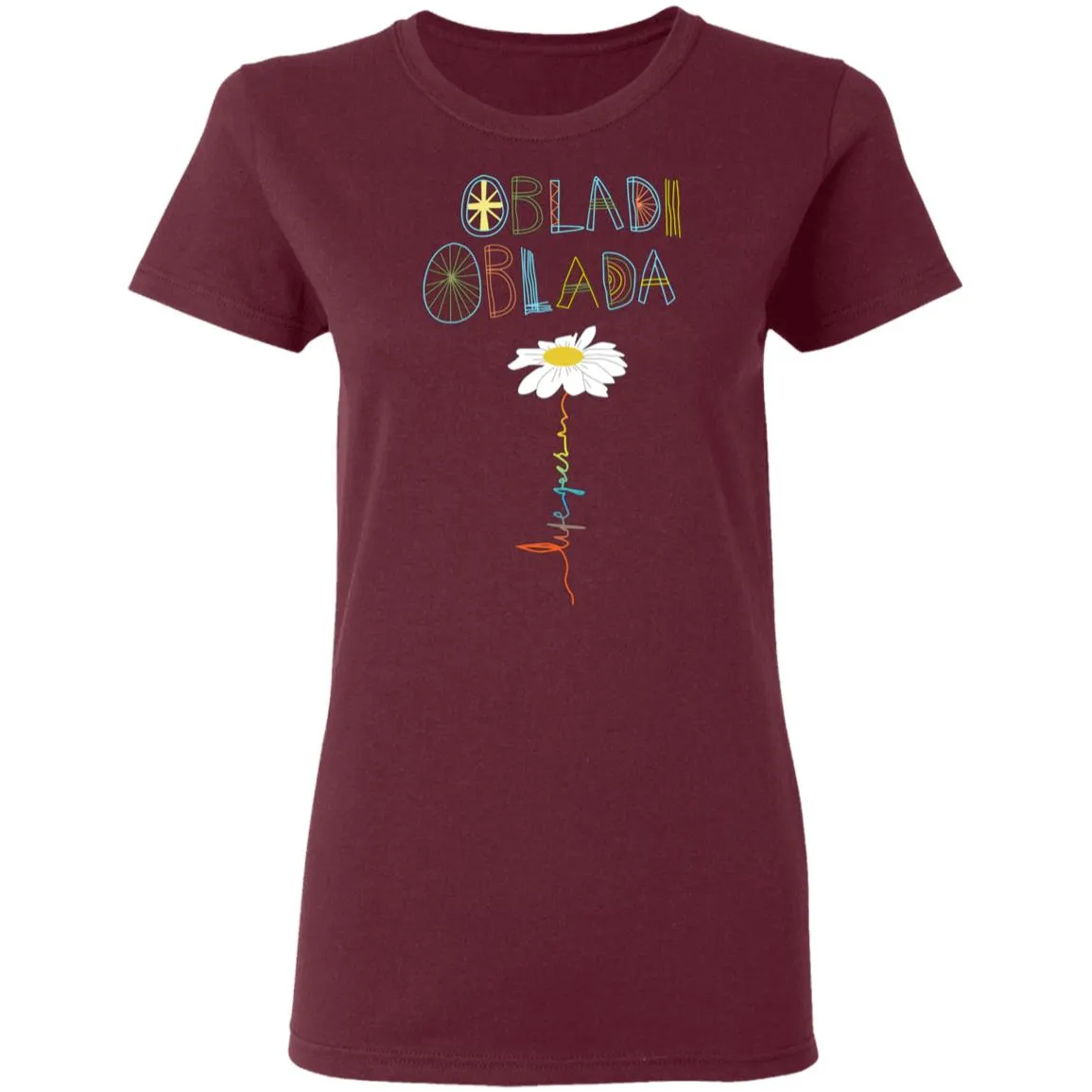 Obladi Oblada Gift Women's T-Shirt 6 redirect 1883