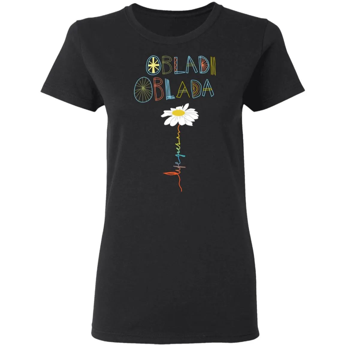 Obladi Oblada Gift Women's T-Shirt 7 redirect 1884