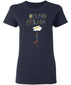 Obladi Oblada Gift Women's T-Shirt 21 redirect 1887