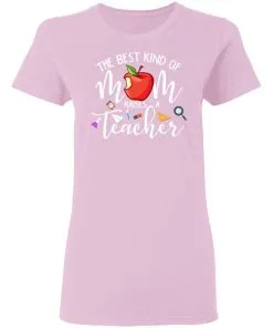 The best kind of Mom raises a Teacher Women's T-Shirt