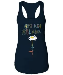 Obladi Oblada Gift Racerback Tank
