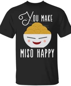 You Make Miso Happy Funny Youth T-Shirt