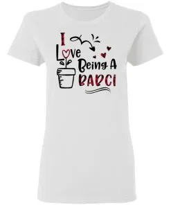 I Love Being A Babci Women's T-Shirt